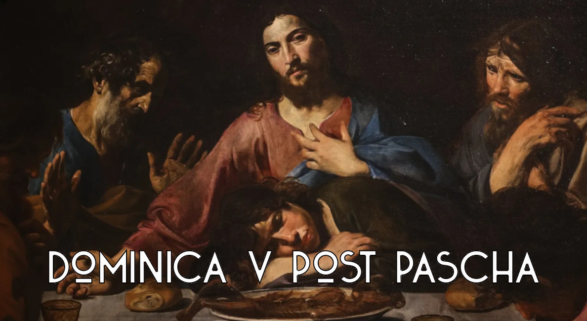 In Illo Tempore: 5th Sunday after Easter