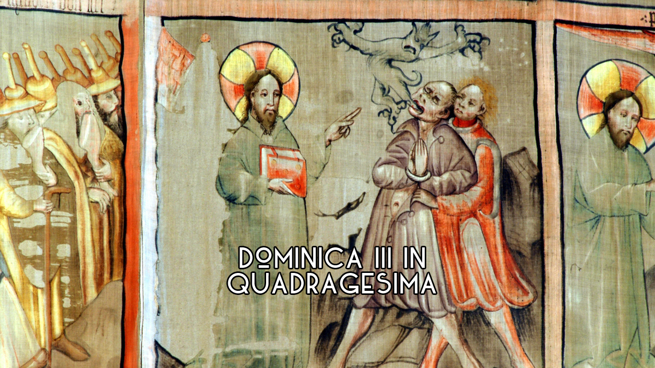 In Illo Tempore: 3rd Sunday in Lent